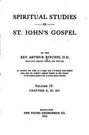 Cover of: Spiritual Studies in St. John's Gospel by Arthur Ritchie, Arthur Ritchie