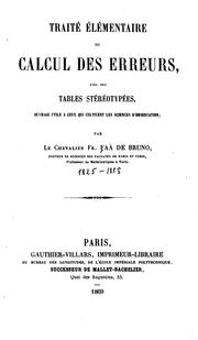 Cover of: Traité élémentaire du calcul des erreurs avec des tables stéréotypées: ouvrage utile a ceux qui ...