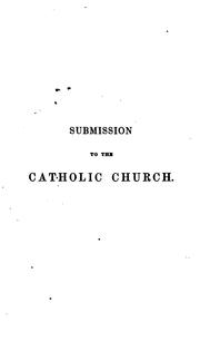 Submission to the Catholic Church by Anthony John Hanmer