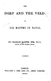 Cover of: The Dorp and the Veld: Or, Six Months in Natal