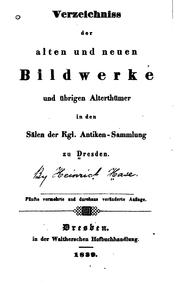 Cover of: Verzeichniss der alten und neuen Bildwerke und übrigen Alterthümer in den ...