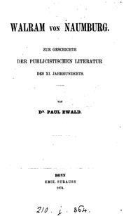 Cover of: Walram von Naumburg, zur Geschichte der publicistischen Literatur des xi. Jahrhunderts