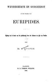 Cover of: Wijsbegeerte en godsdienst in het drama van Euripides: bijdrage tot de kennis van het ...