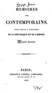Cover of: Mémoires des contemporains: pour servir à l'histoire de la République et de l'Empire
