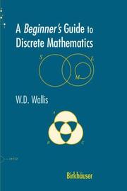 Cover of: A Beginner's Guide to Discrete Mathematics by W.D. Wallis