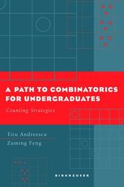 Cover of: A Path to Combinatorics for Undergraduates: Counting Strategies
