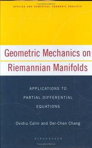 Cover of: Geometric Mechanics on Riemannian Manifolds: Applications to Partial Differential Equations (Applied and Numerical Harmonic Analysis)