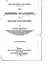 Cover of: The Sophomores of Radcliffe: Or, James Trafton and His Bosom Friends by Elijah Kellogg