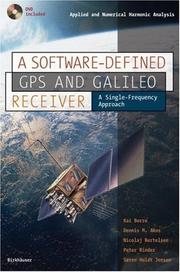 Cover of: A Software-Defined GPS and Galileo Receiver | Kai Borre