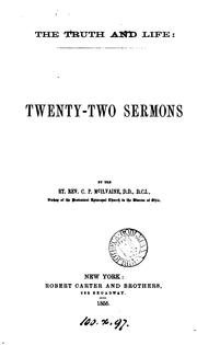 Cover of: The truth and life: twenty-two sermons