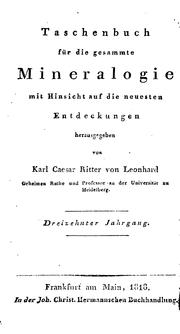 Cover of: Taschenbuch für die gesammte Mineralogie by Karl Cäsar von Leonhard, Karl Cäsar von Leonhard