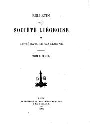 Bulletin de la Société liégeoise de littérature wallonne