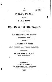 Cover of: The Practice on the Plea Side of the Court of Exchequer: To which is Added an Appendix of Forms ... | 