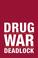 Cover of: Drug War Deadlock