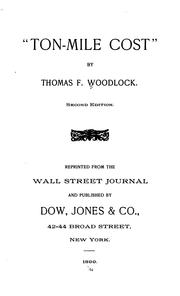 "Ton-mile Cost." by Thomas Francis Woodlock