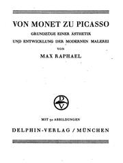 Cover of: Von Monet zu Picasso: Grundzüge einer Ästhetik und Entwicklung der modernen ...