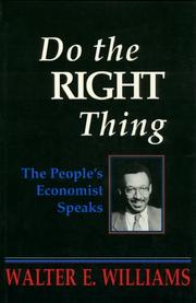 Cover of: Do the right thing: the people's economist speaks