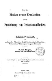 Cover of: Ueber den Einfluss Acuter Krankheiten auf die Entstehung von Geisteskrankheiten: Gekrönte ...