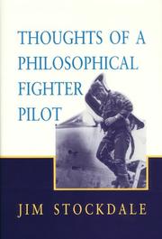 Thoughts of a philosophical fighter pilot by James B. Stockdale