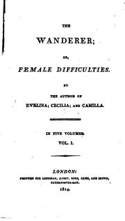 Cover of: The wanderer; or, Female difficulties. By the author of Evelina