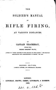 Cover of: The soldier's manual of rifle firing, at various distances