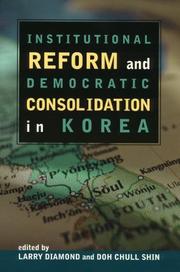 Cover of: Institutional Reform and Democratic Consolidation in Korea by 