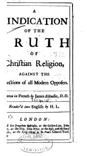 Cover of: Vindication of the Truth of Christian Religion Against the Objections of All Modern Opposers by Jacques Abbadie