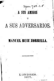 Cover of: Á sus amigos y á sus adversarios