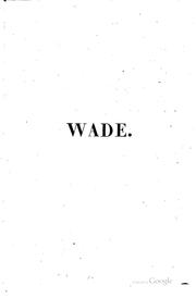 Cover of: Wade: Lettre à M. Henri Ternaux-Compans sur une tradition angloise du moyen âge