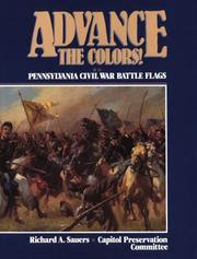 Cover of: Advance the Colors: Pennsylvania Civil War Battle Flags, Vol. 2