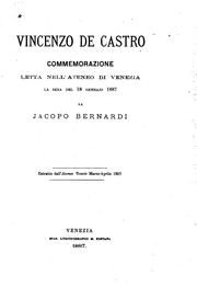 Cover of: Vincenzo De Castro: commemorazione letta nell'Ateneo di Venezia la sera del 18 gennajo 1887