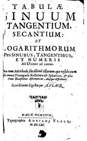 Cover of: Tabulae sinuum, tangentium, secantium: et logarithmorum pro sinubus ...