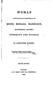 Cover of: Woman Physiologically Considered as to Mind, Morals, Marriage, Matrimonial ...