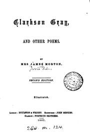 Clarkson Gray, and other poems by Jessie D M. Morton