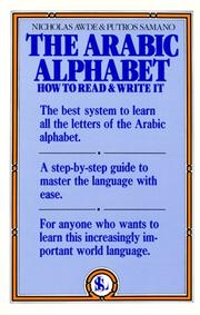 Cover of: The Arabic Alphabet by Nicholas Awde, Putros Samano, Nicholas Awde, Putros Samano