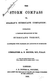 Cover of: The Storm Compass: Or, Seaman's Hurricane Companion : Containing a Familiar ...