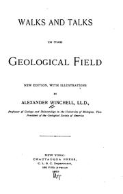 Cover of: Walks and Talks in the Geological Field by Alexander Winchell, Alexander Winchell