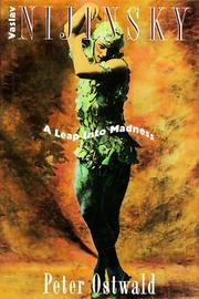 Cover of: Vaslav Nijinsky: A Leap Into Madness