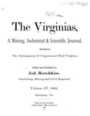 Cover of: The Virginias, a Mining, Industrial & Scientific Journal, Devoted to the Development of Virginia ... by Jedediah Hotchkiss, Jedediah Hotchkiss