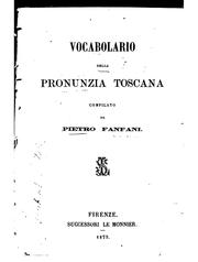 Cover of: Vocabolario della pronunzia Toscana