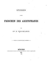 Cover of: Studien zu den Fröschen des Aristophanes by Nicolaus Wecklein
