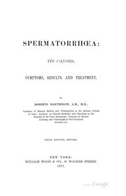 Cover of: Spermatorrhœa; Its Causes, Symptoms, Results, and Treatment