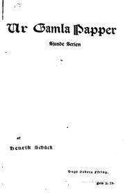 Cover of: Ur gamla papper: populära kulturhistoriska uppsatser by Henrik Schück