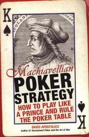 Cover of: Machiavellian Poker Strategy: How to Play Like a Prince and Rule the Poker Table