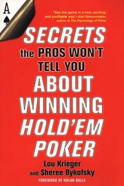Cover of: Secrets the Pros Won't Tell You About Winning at Hold'em Poker: About Winning Hold'em Poker