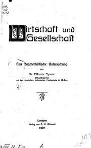 Cover of: Wirtschaft und Gesellschaft: Eine dogmenkritische Untersuchung by Othmar Spann