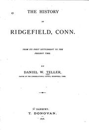 Cover of: The History of Ridgefield, Conn.: From Its First Settlement to the Present Time