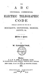 Cover of: The ABC universal commercial electric telegraphic code by 