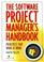 Cover of: The software project manager's handbook