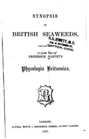 Cover of: Synopsis of British Seaweeds: Compiled from Professor Harvey's Phycologia ...